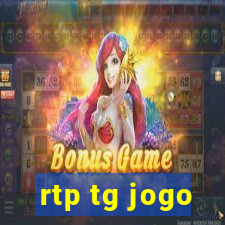 rtp tg jogo